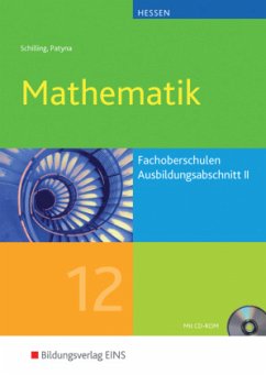 Mathematik für die Fachoberschulen in Hessen - Patyna, Marion;Schilling, Klaus