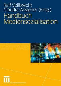 Handbuch Mediensozialisation - Vollbrecht, Ralf / Wegener, Claudia (Hrsg.)