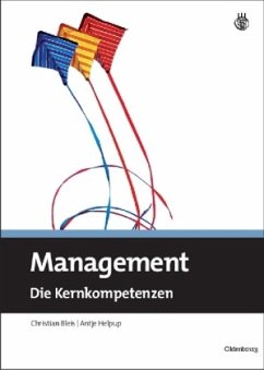 Management - Die Kernkompetenzen - Bleis, Christian;Helpup, Antje