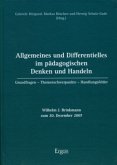 Allgemeines und Differentielles im pädagogischen Denken und Handeln Allgemeines und Differentielles im pädagogischen Denken und Handeln