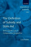 The Definition of Subsidy and State Aid