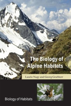 Biology of Alpine Habitats - Nagy, Laszlo; Grabherr, Georg
