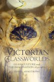 VICTORIAN GLASSWORLDS C