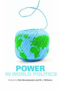 Power in World Politics - Berenskoetter, Felix / Williams, M.J. (eds.)