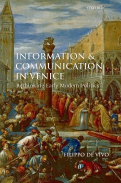 Information and Communication in Venice - De Vivo, Filippo