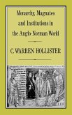 Monarchy, Magnates and Institutions in the Anglo-Norman World
