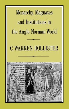 Monarchy, Magnates and Institutions in the Anglo-Norman World Cover Monarchy, Magnates and Institutions in the Anglo-Norman World