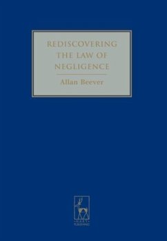 Rediscovering the Law of Negligence - Beever, Allan; Beever