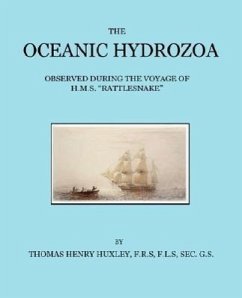 The Oceanic Hydrozoa - Huxley, Thomas Henry