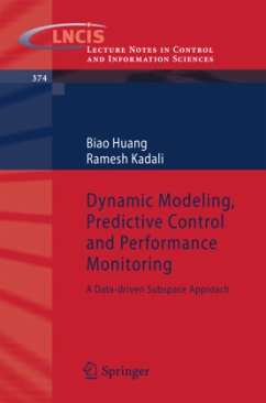 Dynamic Modeling, Predictive Control and Performance Monitoring - Huang, Biao;Kadali, Ramesh