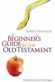 A Beginners Guide to the Old Testament