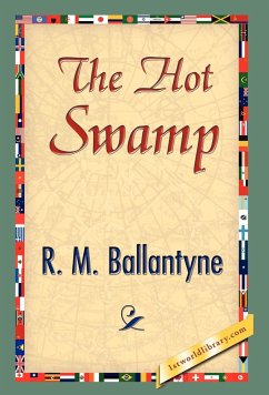 The Hot Swamp - Ballantyne, Robert Michael