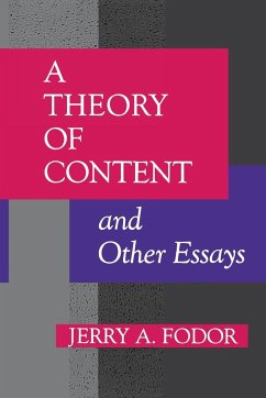 A Theory of Content and Other Essays - Fodor, Jerry A.