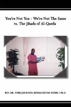 You're Not You - We're Not The Same vs. The Jihads of Al-Qaeda - Sensas-Utcha Nef, Aneb Jah Rasta