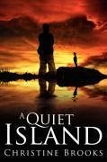 A Quiet Island - Brooks, Christine