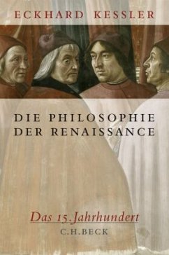 Die Philosophie der Renaissance - Keßler, Eckhard