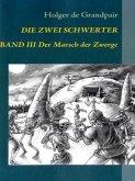 Die Zwei Schwerter, Band 3 Die Zwei Schwerter, Band 3