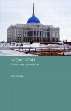 Kazakhstan - Ethnicity, Language and Power - Dave, Bhavna