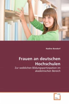 Frauen an deutschen Hochschulen - Bondorf, Nadine