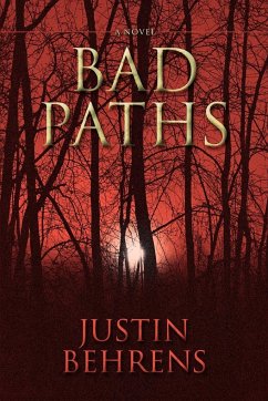 Bad Paths - Behrens, Justin