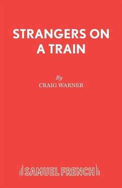 Strangers on a Train - Warner, Craig; Highsmith, Patricia