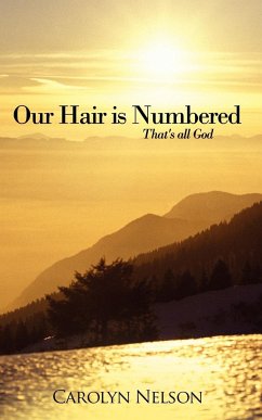 Our Hair is Numbered - Nelson, Carolyn