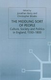 The Middling Sort of People The Middling Sort of People