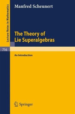 The Theory of Lie Superalgebras - Scheunert, M.