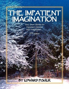 The Impatient Imagination - Fisher, Edward