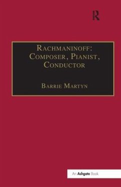 Rachmaninoff: Composer, Pianist, Conductor - Martyn, Barrie