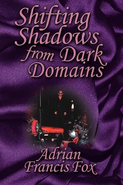 Shifting Shadows from Dark Domains - Fox, Adrian Francis