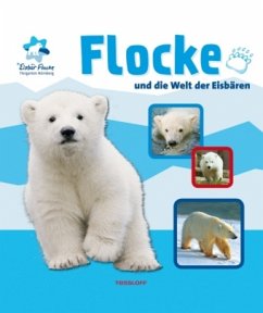 Flocke. Wie Eisbären leben - Sachbilderbuch