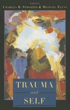 Trauma and Self - Strozier, Charles B; Flynn, Michael