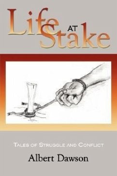 Life at Stake: Tales of Struggle and Conflict