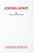 Joking Apart - A Play - Bild 1