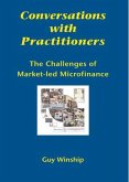 Conversations with Practitioners: The Challenges of Market-Led Microfinance