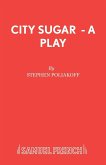 City Sugar - A Play