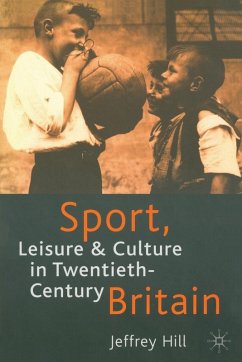 Cover Sport, Leisure and Culture in Twentieth-Century Britain