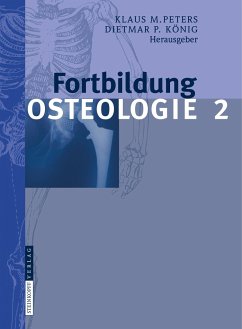 Fortbildung Osteologie 2 - Peters, Klaus M. / König, Dietmar P. (Hrsg.)