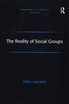The Reality of Social Groups - Sheehy, Paul