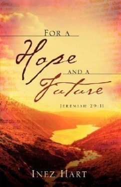 For a Hope and a Future - Hart, Inez