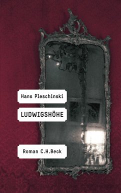 Ludwigshöhe - Pleschinski, Hans