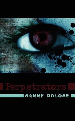 Perpetrators - Dolore, Ranne