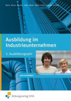 Ausbildung im Industrieunternehmen, 3. Ausbildungsjahr - nach Lernfeldern