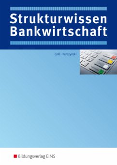 Strukturwissen Bankwirtschaft - Perczynski, Hans;Platz, Siegfried;Int-Veen, Thomas