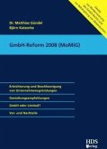 GmbH-Reform 2008 (MoMiG) GmbH-Reform 2008 (MoMiG)
