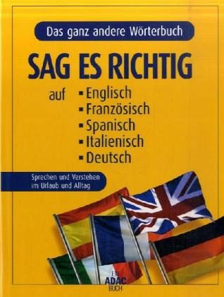 Sag es richtig auf Englisch, Französisch, Spanisch, Italienisch, Deutsch, 5 Tle.
