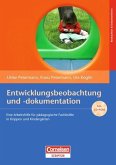 Entwicklungsbeobachtung und -dokumentation - Eine Arbeitshilfe für pädagogische Fachkräfte in Krippen und Kindergärten. Buch OHNE CD-ROM