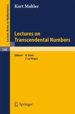 Lectures on Transcendental Numbers - Mahler, K.