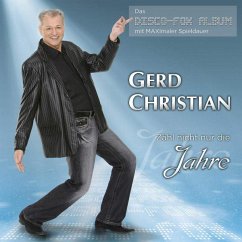 Zähl Nicht Nur Die Jahre - Christian,Gerd